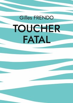 Cover Toucher fatal (eBook, ePUB)