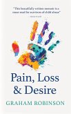 Pain, Loss & Desire (eBook, ePUB)