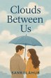 Clouds Between Us (eBook, ePUB) - Bild 1