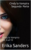 Cindy la Vampira. Segunda Parte (eBook, ePUB) Cindy la Vampira. Segunda Parte (eBook, ePUB)
