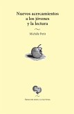 Nuevos acercamientos a los jóvenes y la lectura (eBook, ePUB) Nuevos acercamientos a los jóvenes y la lectura (eBook, ePUB)