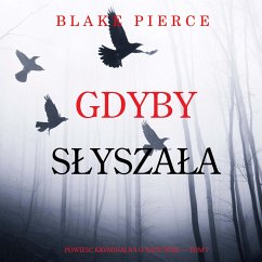 Gdyby słyszała (Powieść kryminalna o Kate Wise — Tom 7) (MP3-Download) - Pierce, Blake