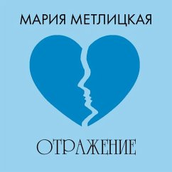 Otrazhenie (MP3-Download) - Metlitskaya, Mariya
