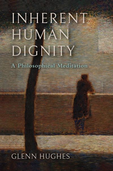 Inherent Human Dignity (eBook, ePUB) Inherent Human Dignity (eBook, ePUB)