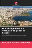 O direito público e a evolução do papel do Estado O direito público e a evolução do papel do Estado