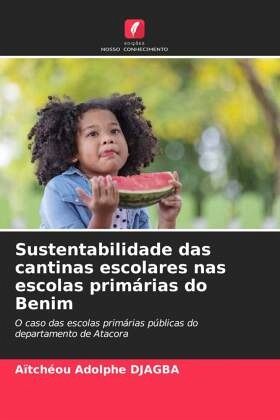 Sustentabilidade das cantinas escolares nas escolas primárias do Benim