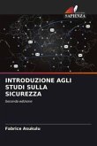 INTRODUZIONE AGLI STUDI SULLA SICUREZZA