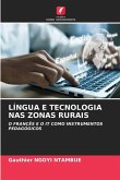 LÍNGUA E TECNOLOGIA NAS ZONAS RURAIS LÍNGUA E TECNOLOGIA NAS ZONAS RURAIS