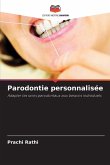 Parodontie personnalisée Parodontie personnalisée