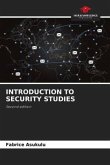 INTRODUCTION TO SECURITY STUDIES INTRODUCTION TO SECURITY STUDIES