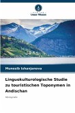 Linguokulturologische Studie zu touristischen Toponymen in Andischan Linguokulturologische Studie zu touristischen Toponymen in Andischan