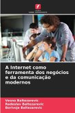 A Internet como ferramenta dos negócios e da comunicação modernos