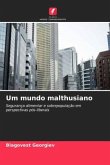 Um mundo malthusiano