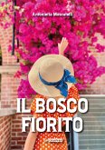 Il bosco fiorito (eBook, ePUB) Il bosco fiorito (eBook, ePUB)
