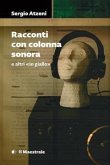 Racconti con colonna sonora e altri in giallo Racconti con colonna sonora e altri in giallo