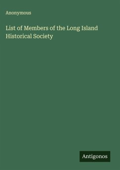 List of Members of the Long Island Historical Society - Anonymous