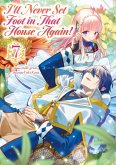 I'll Never Set Foot in That House Again! Volume 7 (eBook, ePUB) I'll Never Set Foot in That House Again! Volume 7 (eBook, ePUB)