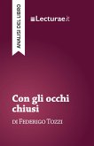 Con gli occhi chiusi - Federigo Tozzi (analisi del libro) (eBook, ePUB)