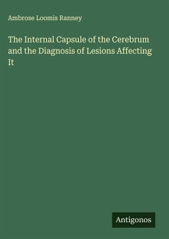 Cover The Internal Capsule of the Cerebrum and the Diagnosis of Lesions Affecting It