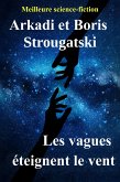 Les vagues éteignent le vent (eBook, ePUB) Les vagues éteignent le vent (eBook, ePUB)
