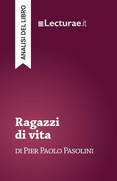 Cover Ragazzi di vita - Pier Paolo Pasolini (analisi del libro) (eBook, ePUB)