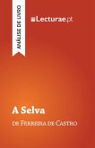 A Selva - Ferreira de Castro (análise de livro) (eBook, ePUB)