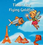 Tina- the flying goldfish