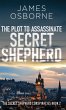 The Plot to Assassinate Secret Shepherd - Bild 1