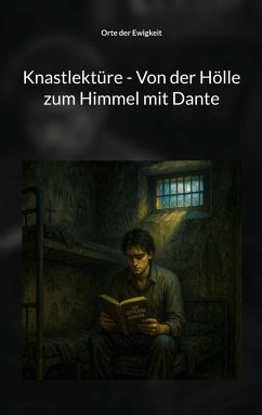 Knastlektüre - Von der Hölle zum Himmel mit Dante (eBook, ePUB) Cover Knastlektüre - Von der Hölle zum Himmel mit Dante (eBook, ePUB)