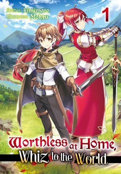 Cover Worthless at Home, Whiz to the World: Volume 1 (eBook, ePUB)