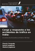 Carga y respuesta a los accidentes de tráfico en India: Carga y respuesta a los accidentes de tráfico en India: