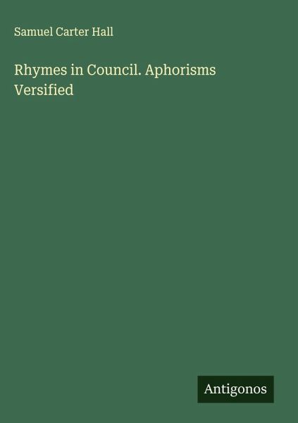 Rhymes in Council. Aphorisms Versified Rhymes in Council. Aphorisms Versified