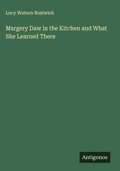 Cover Margery Daw in the Kitchen and What She Learned There