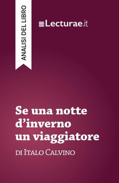 Cover Se una notte d'inverno un viaggiatore - Italo Calvino (analisi del libro) (eBook, ePUB)