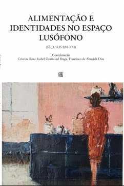 Cover Alimentação e Identidades no Espaço Lusófono (séculos XVI-XXI) (eBook, ePUB)