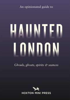 Cover An Opinionated Guide to Haunted London
