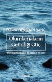 Olumlamalarin Getirdigi Güc Olumlamalarin Getirdigi Güc