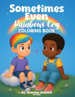 Cover Sometimes Even Rainbows Cry Coloring Book for Boys