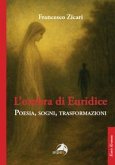 L' ombra di Euridice. Poesia, sogni, trasformazioni