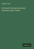 De Horatio, Veterum Latinorum Poetarum Judice. Thesis