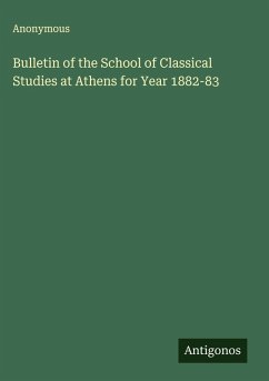 Cover Bulletin of the School of Classical Studies at Athens for Year 1882-83