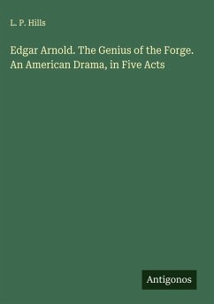 Cover Edgar Arnold. The Genius of the Forge. An American Drama, in Five Acts