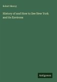 History of and How to See New York and its Environs