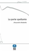 La parte spettante (eBook, ePUB) La parte spettante (eBook, ePUB)
