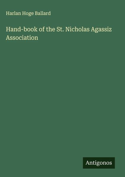 Hand-book of the St. Nicholas Agassiz Association