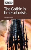 The Gothic in Times of Crisis The Gothic in Times of Crisis