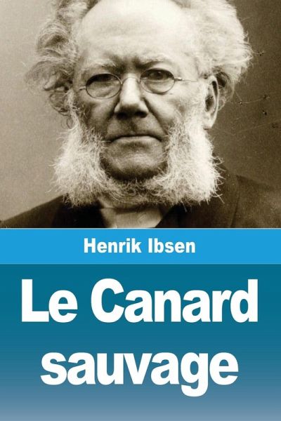 Le Canard sauvage Le Canard sauvage