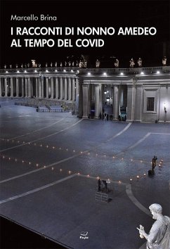 I racconti di nonno Amedeo al tempo del covid - Brina, Marcello