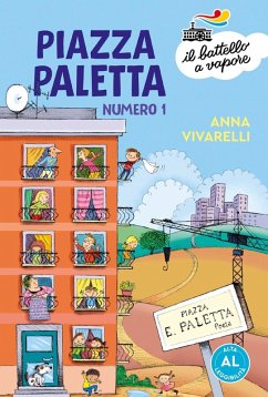 Piazza Paletta numero 1. Ediz. ad alta leggibilità - Vivarelli, Anna Piazza Paletta numero 1. Ediz. ad alta leggibilità - Vivarelli, Anna