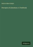 Precepts of Literature. A Textbook